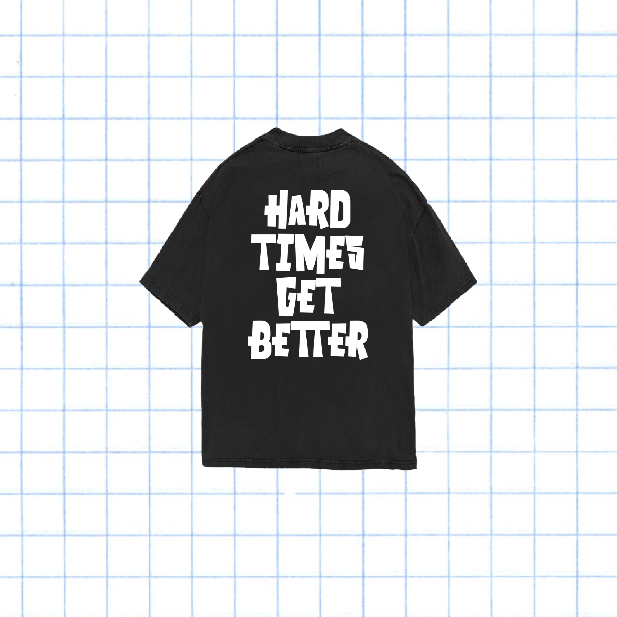 Hard Times Get Better | Urban Heavy Tee